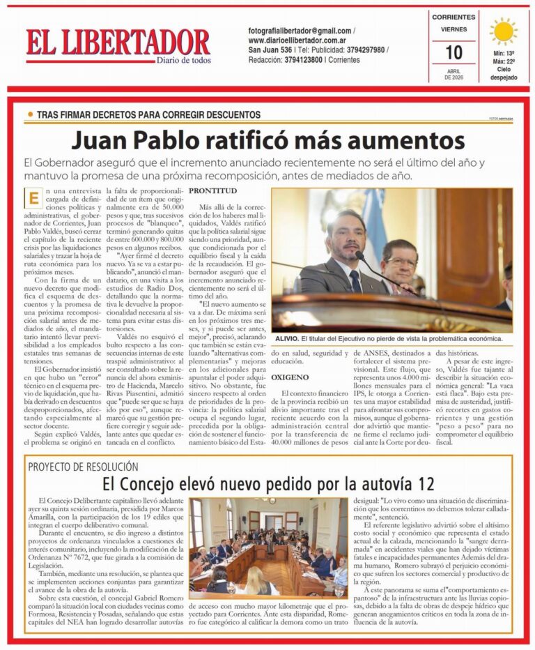 Fotografía de la tapa y la contratapa del Diario El Libertador de Corrientes, edición del 10 de abril de 2026.
